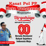 R.Irman Pujahendra,Kepala Satuan Polisi Pamong Praja (kasat pol PP)Kota Tangerang Mengucapkan Dirgahayu Republik Indonesia Yang ke-80
